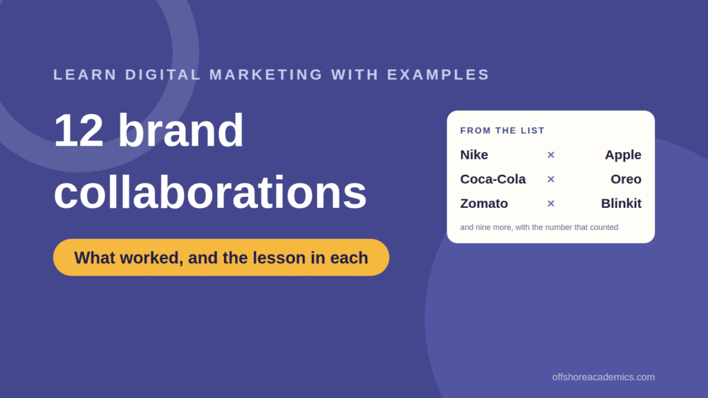 Learn Digital Marketing with 12 Brand Collaboration Examples (2026 Lessons)